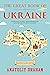 The Great Book of Ukraine: ...