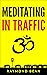 Meditating in Traffic