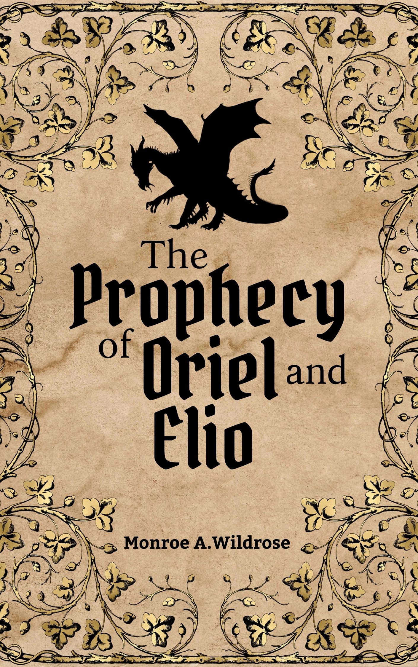 The Prophecy of Oriel and Elio: A Fae and Dragons Novelette