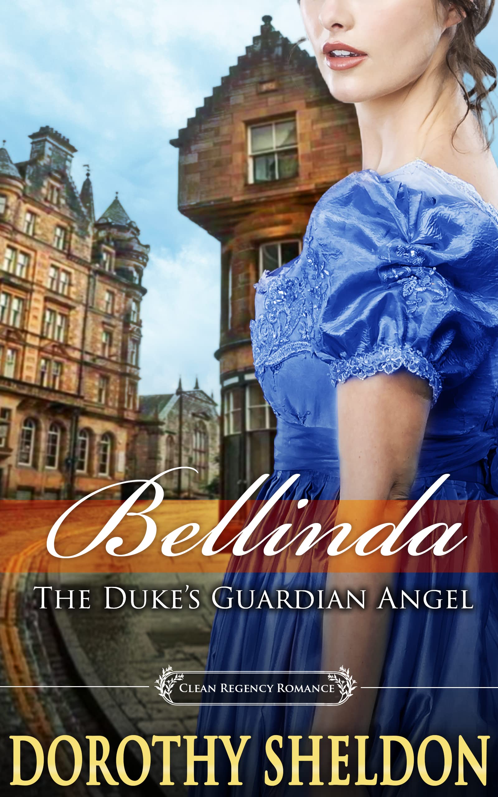 Bellinda, the Duke's Guardian Angel (Ethereal Regency Ladies #5)