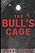 The Bull's Cage
