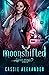 Moonshifted by Cassie Alexander