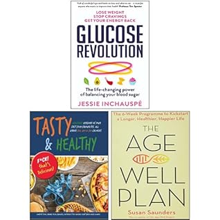 Glucose Revolution By Jessie Inchauspe, The Age-Well Plan By Susan Saunders, Tasty & Healthy: F*ck That's Delicious By Iota 3 Books Collection Set