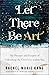 Let There Be Art: The Pleasure and Purpose of Unleashing the Creativity within You