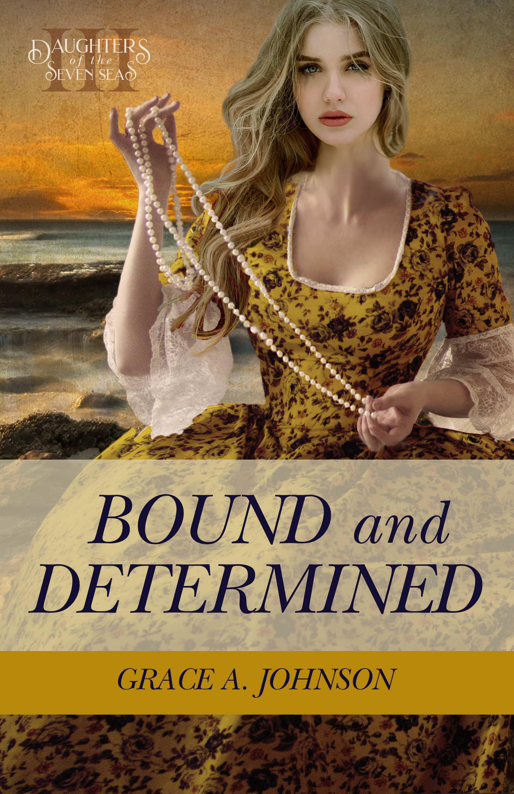 Bound and Determined (Daughters of the Seven Seas, #3)