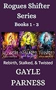 Rogues Shifter Series Books 1-3