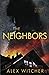 The Neighbors: A gripping p...