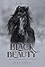 Black Beauty: The Autobiography of a Horse [with Original Illustrations]