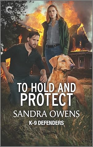 To Hold and Protect (K-9 Defenders, #3)