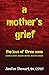 A Mother's Grief by Jenifer Stewart