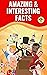 AMAZING & INTERESTING FACTS ( VOL 3 ) by John Chao