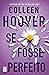 Se Fosse Perfeito by Colleen Hoover