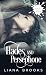 Hades And Persephone by Liana Brooks