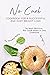 No Carb Cookbook For A Successful And Easy Weight Loss: The Most Delicious No Carb Meals In One Cookbook