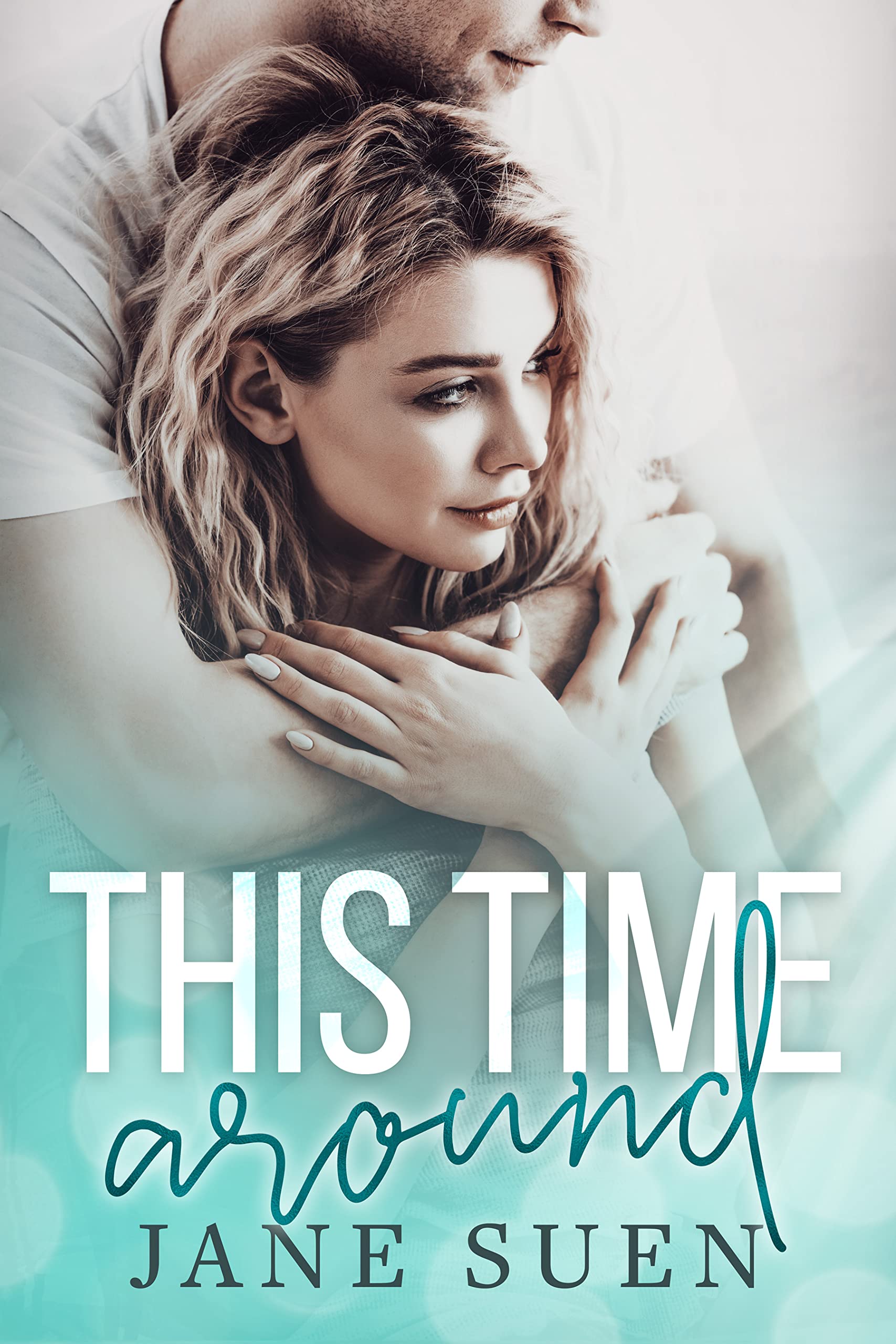 This Time Around (Second Chance Romance #1)