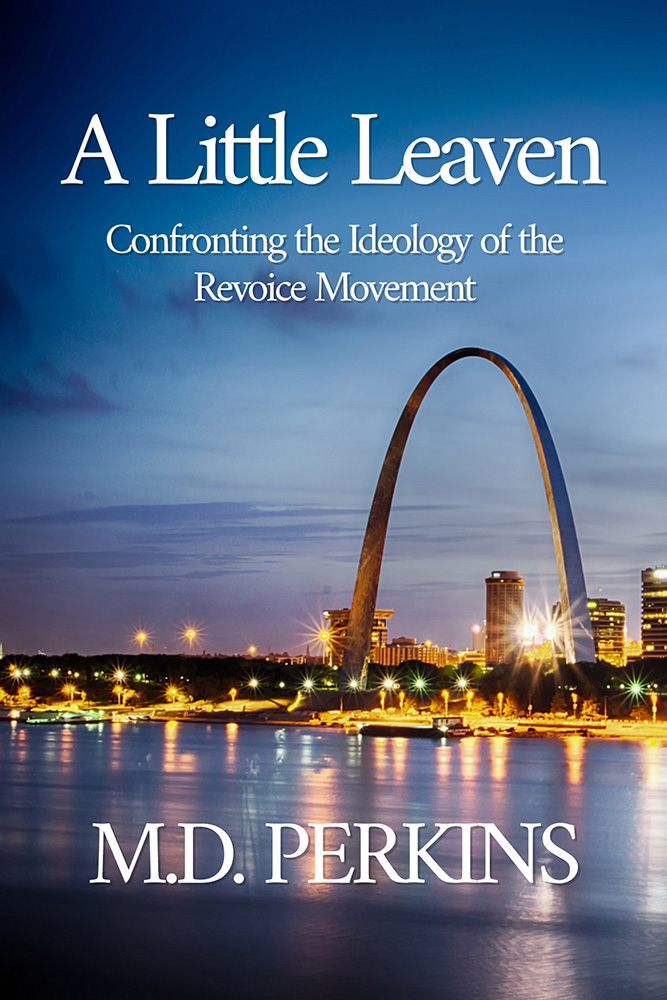 A Little Leaven: Confronting the Ideology of the Revoice Movement (Kindle Edition)