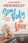 Some Body to Love...
