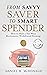 From Savvy Saver to Smart S...