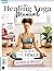 The Healing Yoga Manual : U...