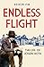Endless Flight The Life of Joseph Roth by Keiron Pim