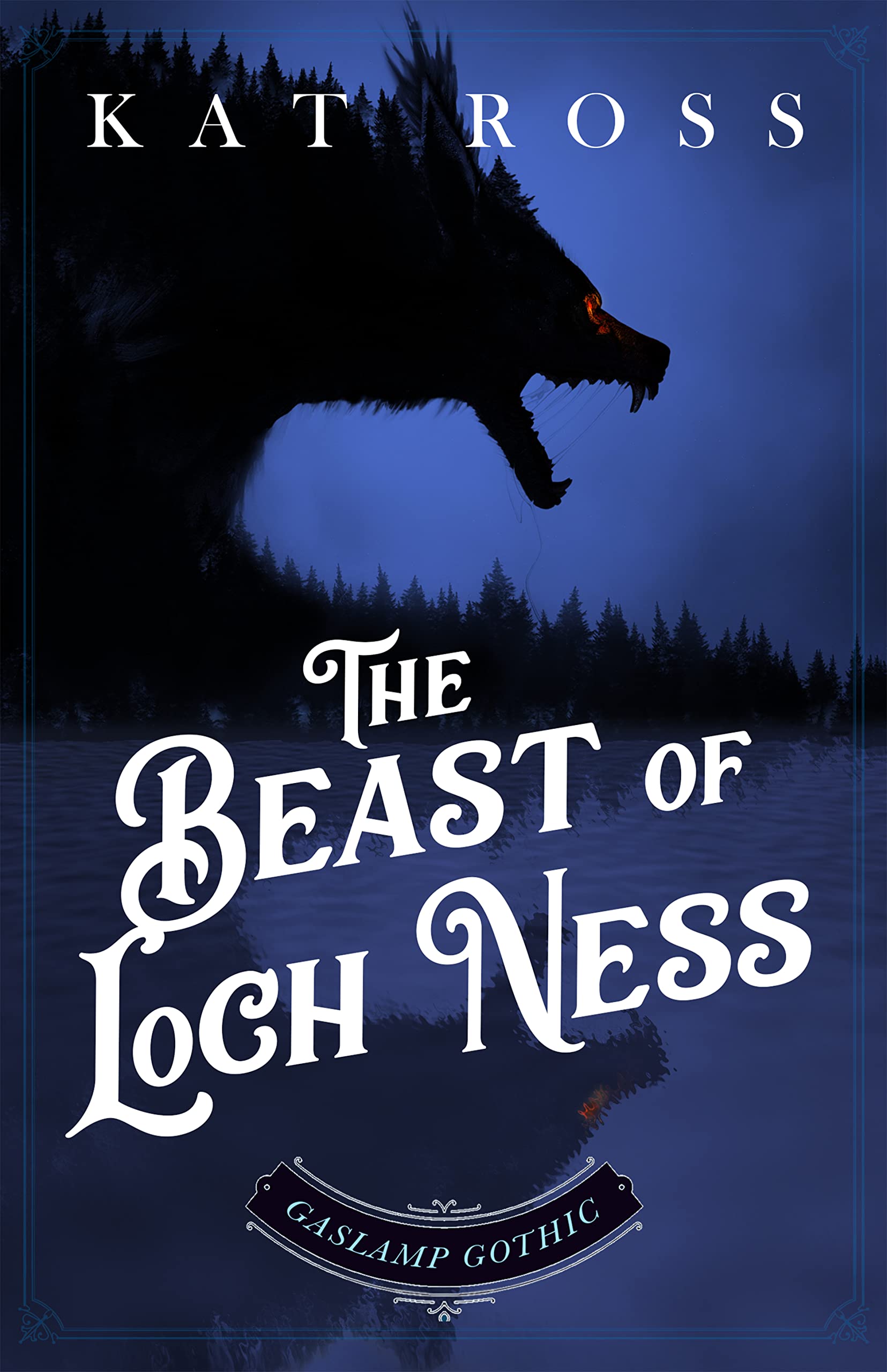 The Beast of Loch Ness (Gaslamp Gothic #8)