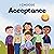 I Choose Acceptance: A Rhyming Picture Book About Accepting All People Despite Differences (Teacher and Therapist Toolbox: I Choose 12)
