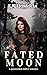 Fated Moon