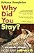 Why Did You Stay?: A memoir about self-worth