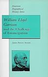 William Lloyd Garrison and the Challenge of Emancipation