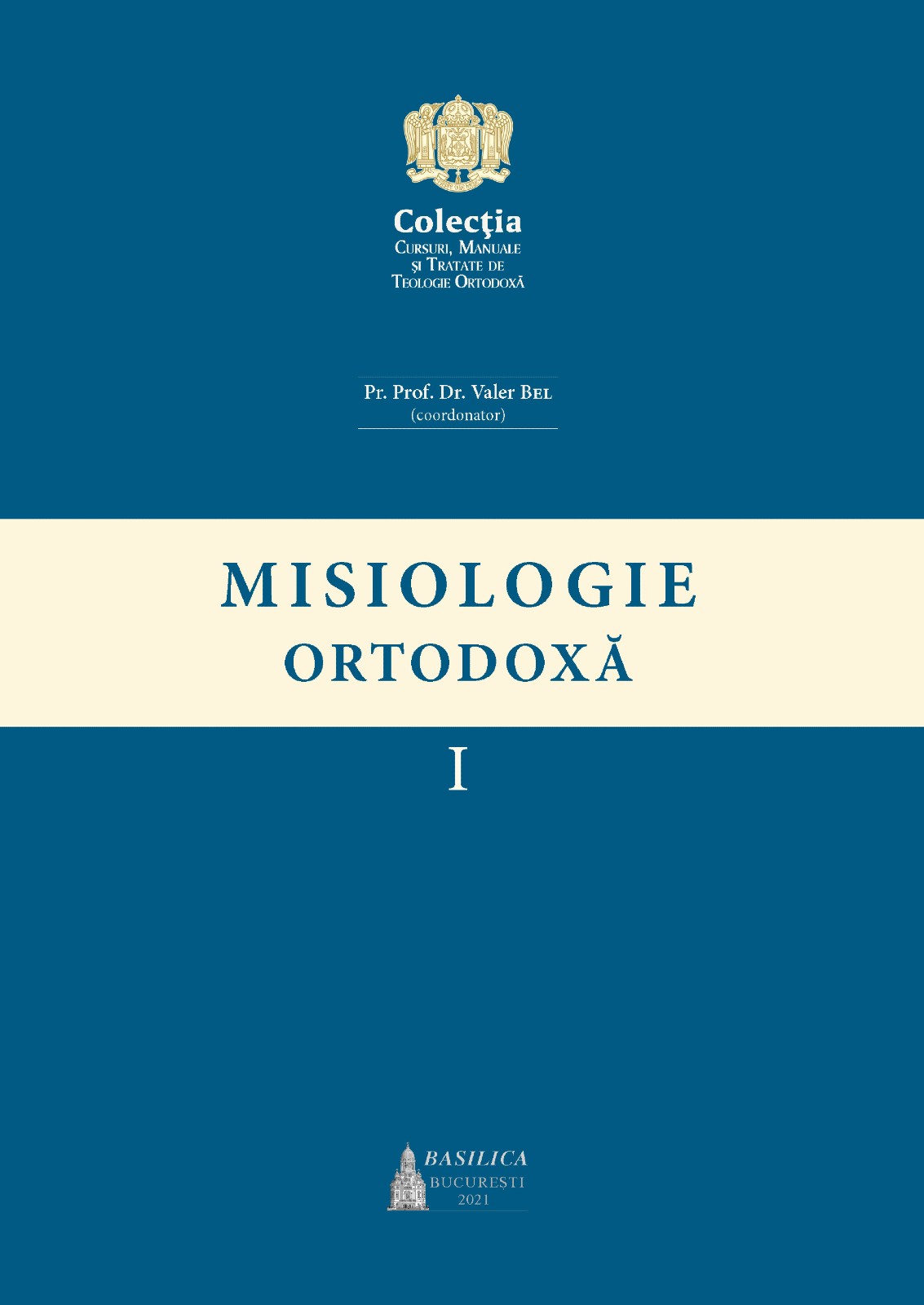 Misiologie ortodoxă vol. 1 (Paperback)