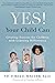 Yes! Your Child Can by Victoria Waller Ed.D.