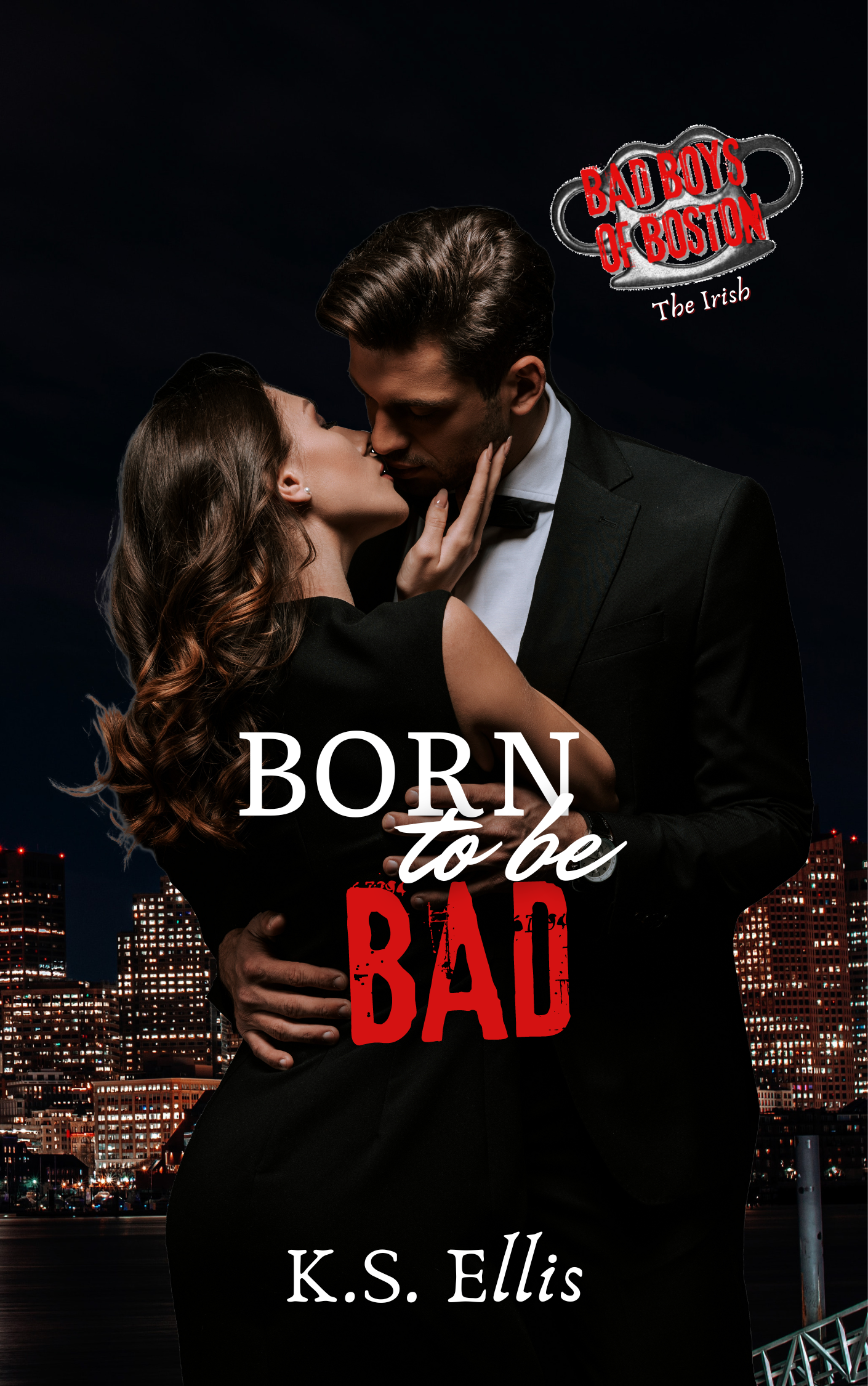 Born to be Bad (Bad Boys of Boston - The Irish #1)