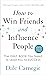 How to win friends and influence people by Dale Carnegie How to win friends and influence people by Dale Carnegie
