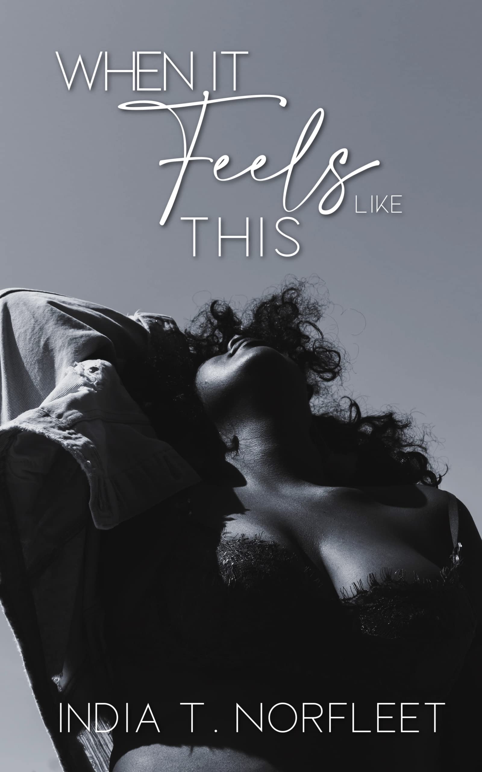 When It Feels Like This : The Feel Good Series Book 1 (Kindle Edition)