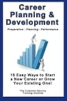 Career Planning & Development: Preparation - Planning - Performance (Customer Service Training Series)