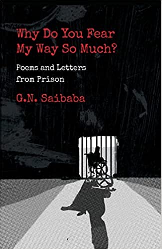 Why Do You Fear My Way So Much? Poems and Letters from Prison