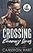 Crossing Enemy Lines: A Safe Stalker Romance