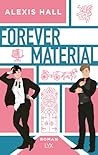Forever Material by Alexis  Hall