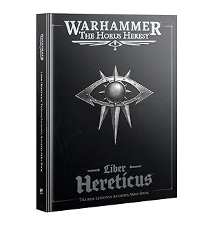 Liber Hereticus – Traitor Legiones Astartes Army Book