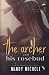 The Archer and His Rosebud: (A standalone single parents romance)