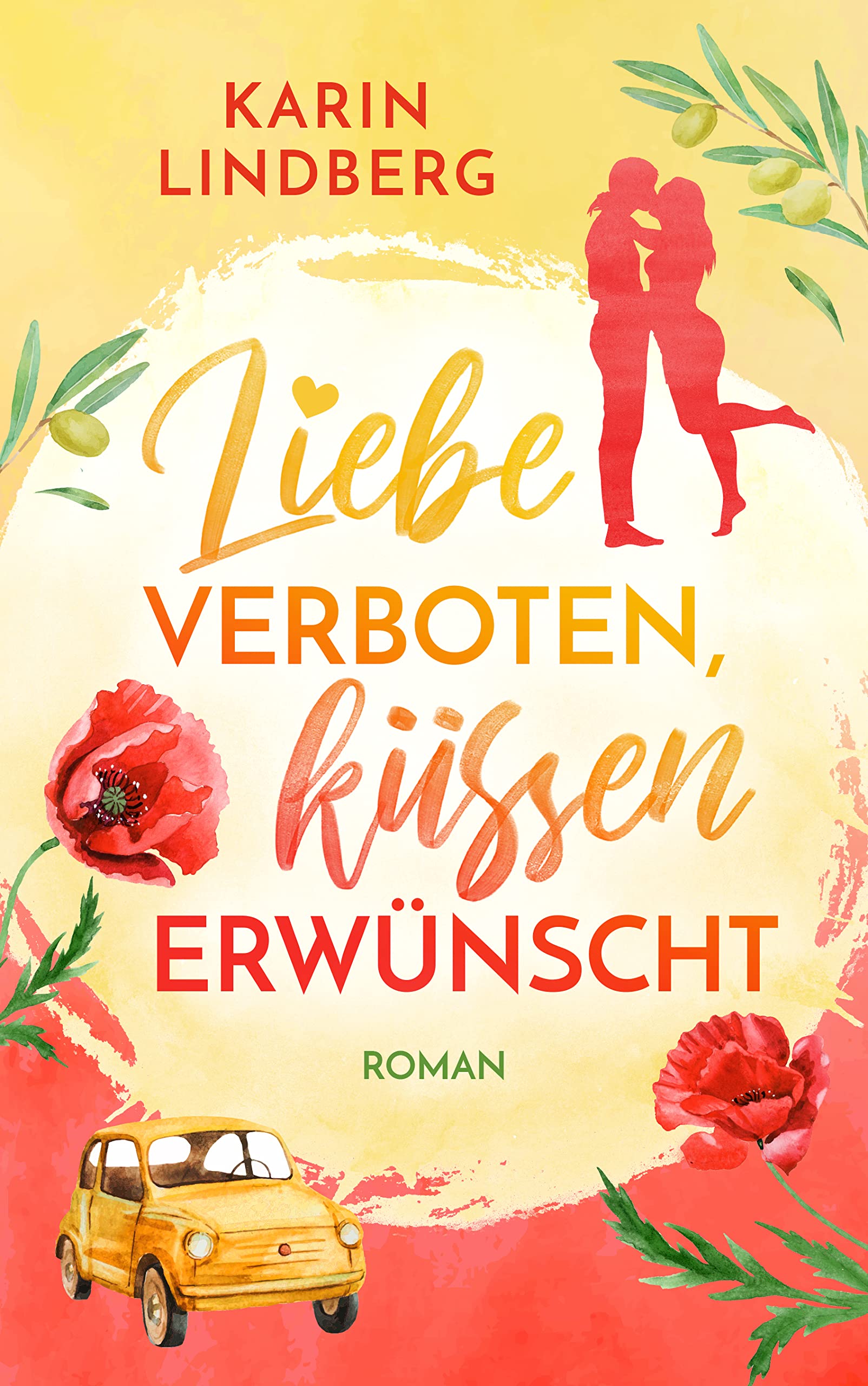 Liebe verboten, küssen erwünscht (Kindle Edition)