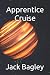 Apprentice Cruise