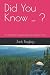 Did You Know ... ?: Yet Ano...