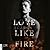 Love Like Fire