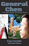 General Chen: A Pre-Apocalyptic Stowaways Novel