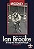 Brookey. The Story of Ian B...