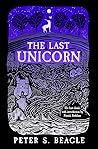 The Last Unicorn by Peter S. Beagle