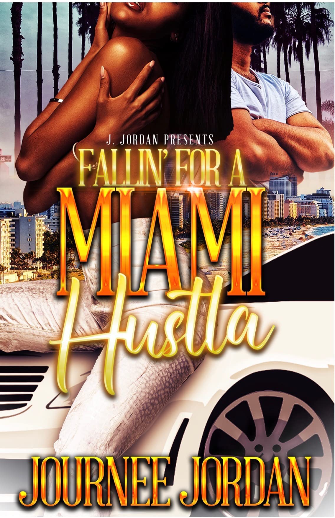 Fallin' for a Miami Hustla (Kindle Edition)