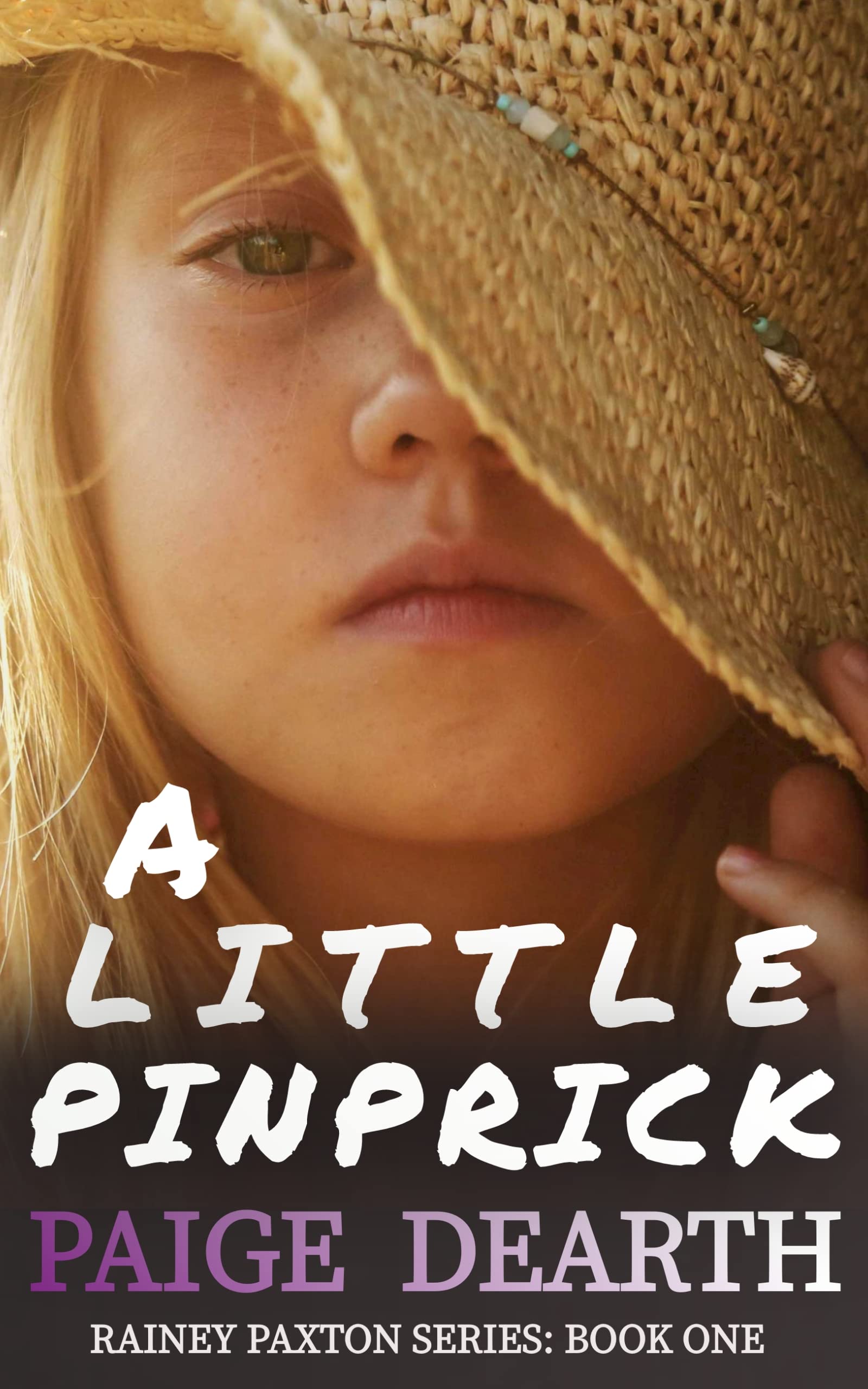 A Little Pinprick (Rainey Paxton, #1)