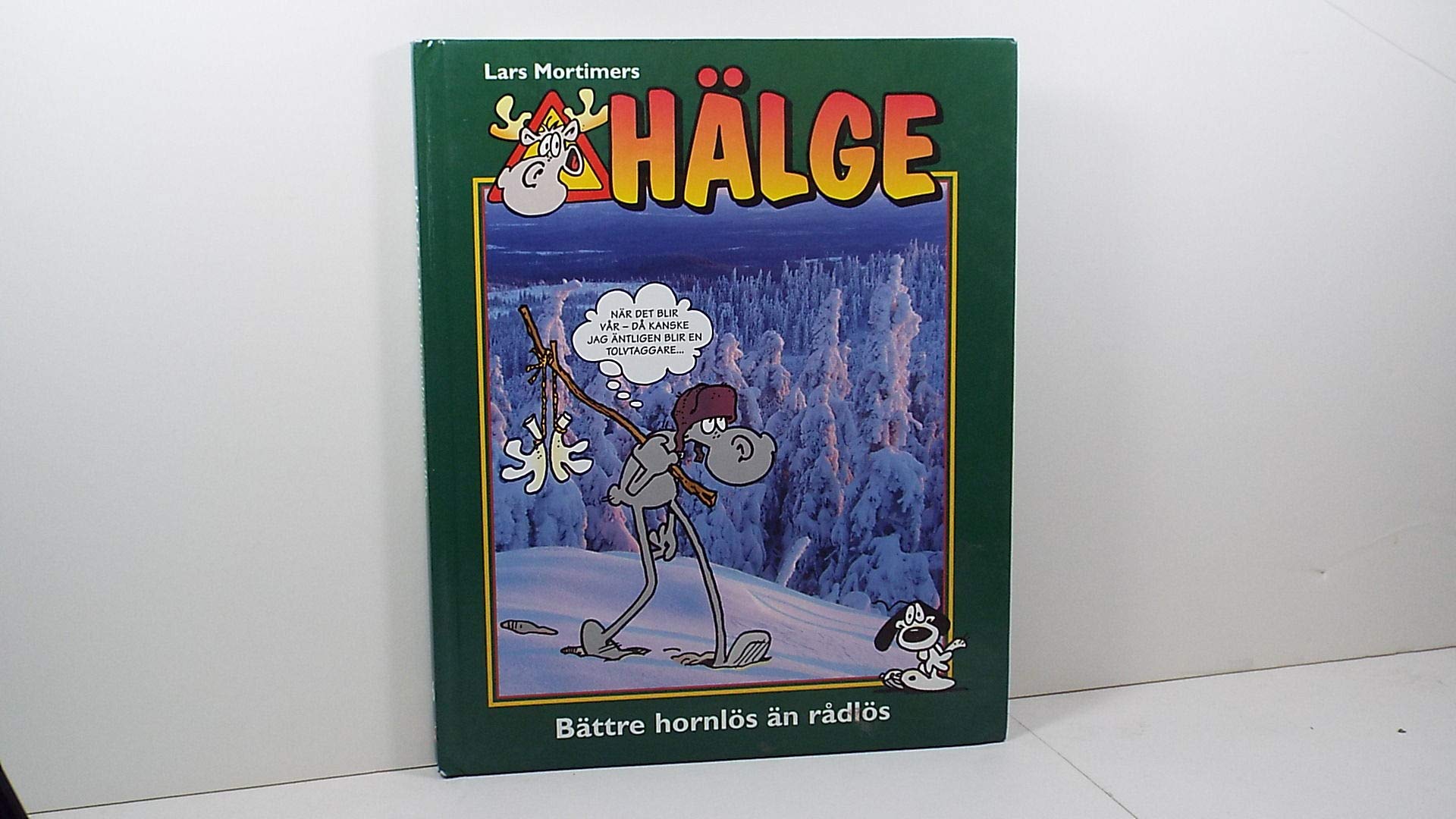 Bättre hornlös än rådlös (Hälge, #6)